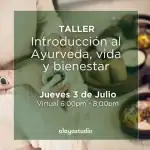 Taller introducción al Ayurveda, vida y bienestar
