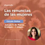 Círculo Onlline. Las renuncias de las Mujeres